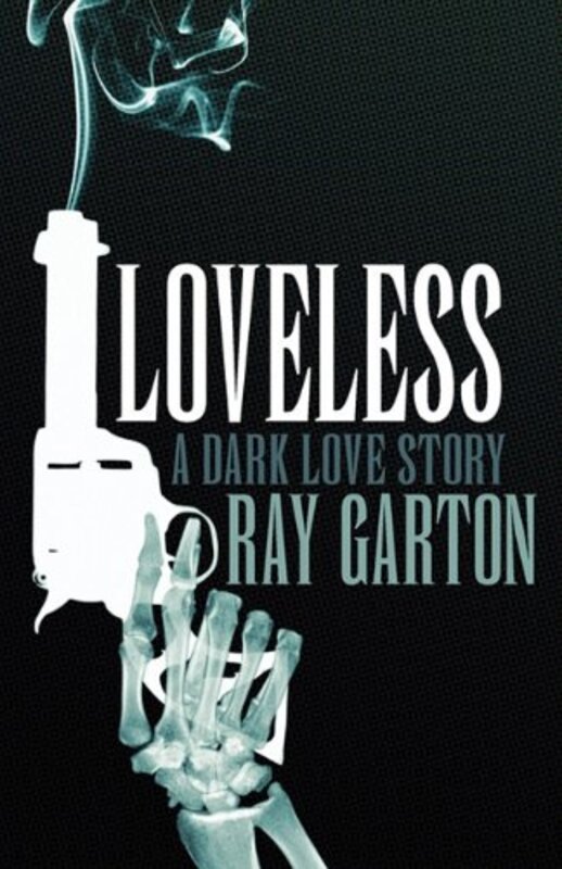 Book cover for "Loveless" by Ray Garton