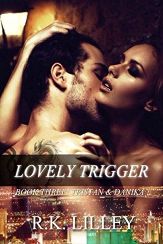 Book cover for "Lovely Trigger" by RK Lilley