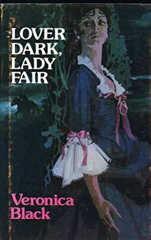 Book cover for "Lover Dark, Lady Fair" by Veronica Black
