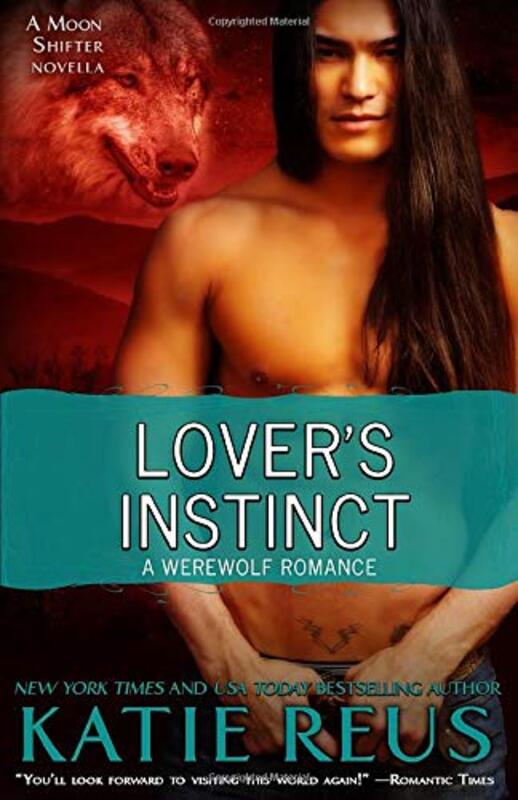 Book cover for "Lover's Instinct" by Katie Reus