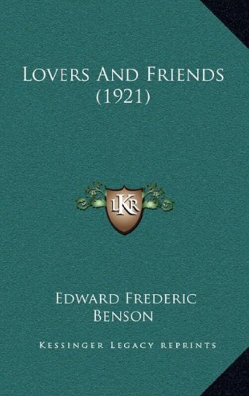 Book cover for "Lovers And Friends" by EF Benson