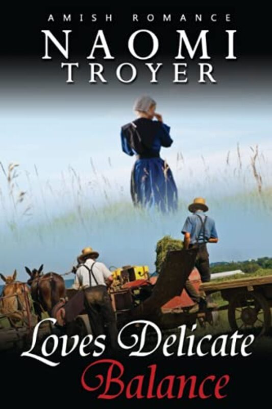 Book cover for "Loves Delicate Balance" by Naomi Troyer