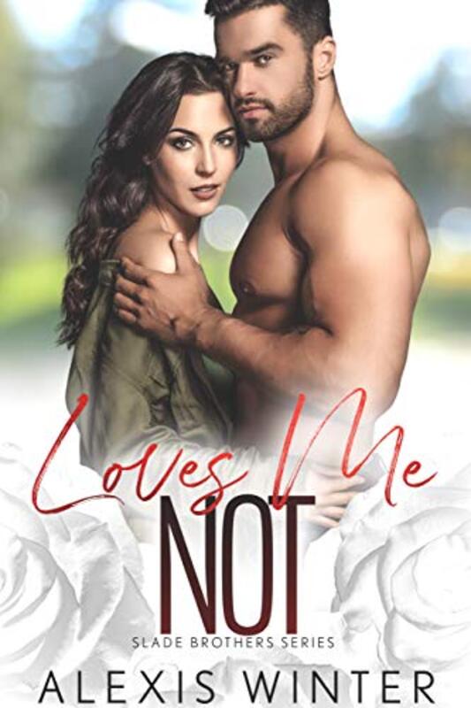 Book cover for "Loves Me Not" by Alexis Winter