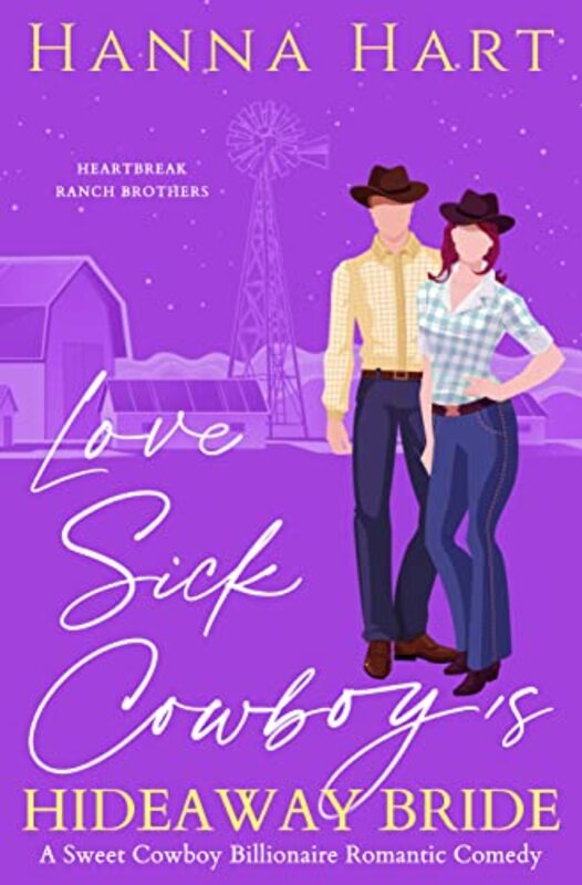 Book cover for "Lovesick Cowboy's Hideaway Bride" by Hanna Hart
