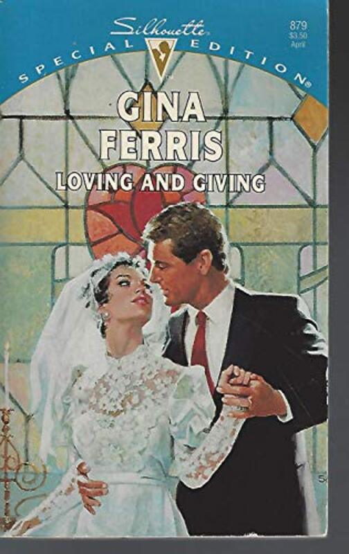 Book cover for "Loving And Giving" by Gina Ferris Wilkins