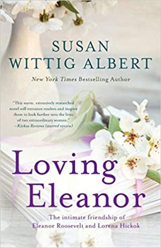 Book cover for "Loving Eleanor" by Susan Wittig Albert
