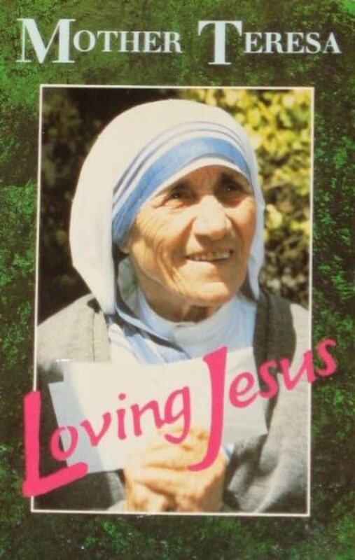 Book cover for "Loving Jesus" by Mother Teresa