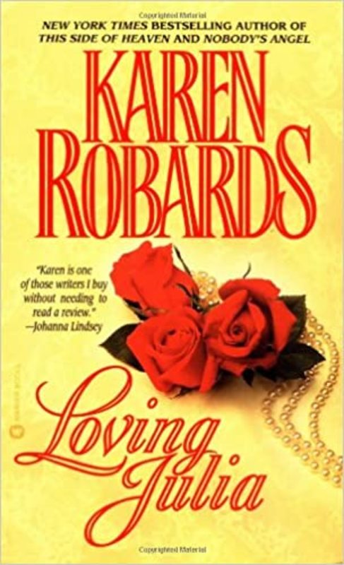 Book cover for "Loving Julia" by Karen Robards