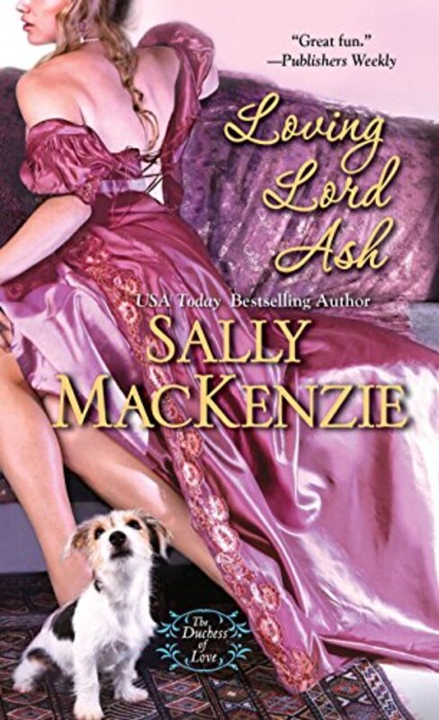 Book cover for "Loving Lord Ash" by Sally MacKenzie