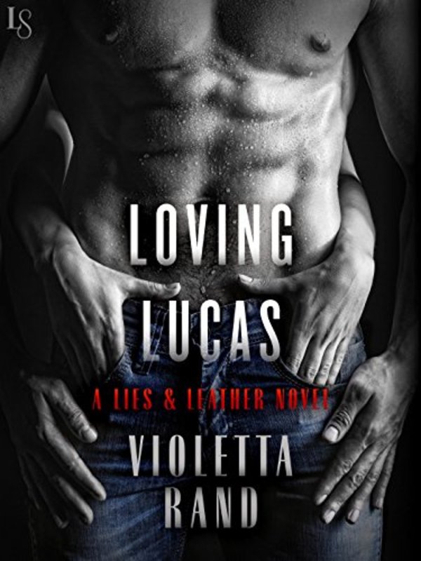 Book cover for "Loving Lucas" by Violetta Rand