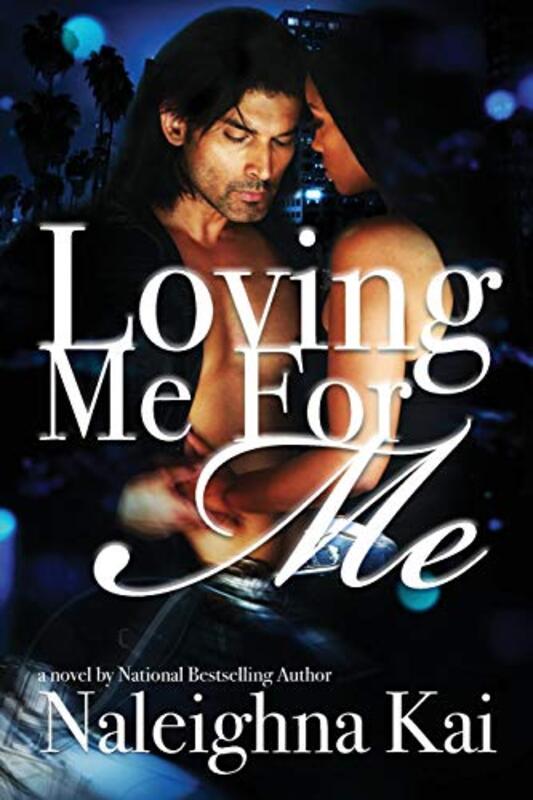 Book cover for "Loving Me for Me" by Naleighna Kai