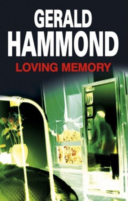 Book cover for "Loving Memory" by Gerald Hammond