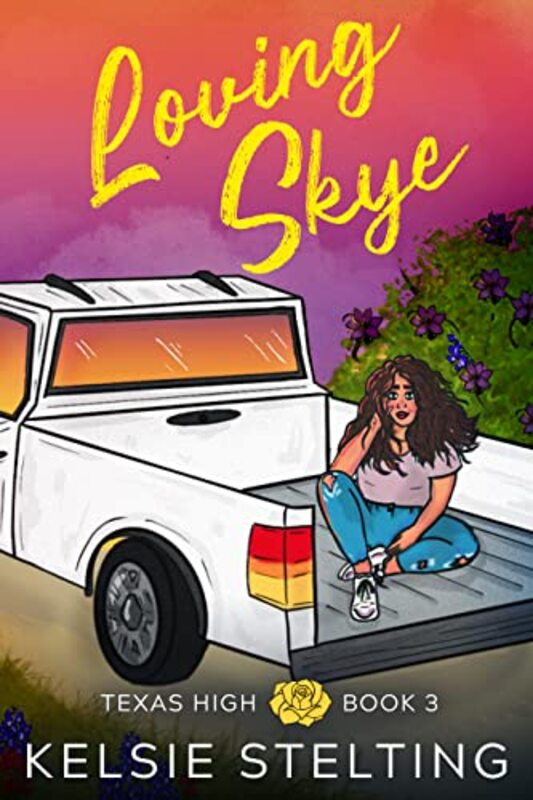 Book cover for "Loving Skye" by Kelsie Stelting