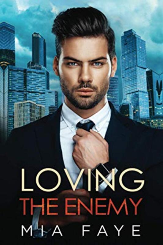 Book cover for "Loving The Enemy" by Mia Faye