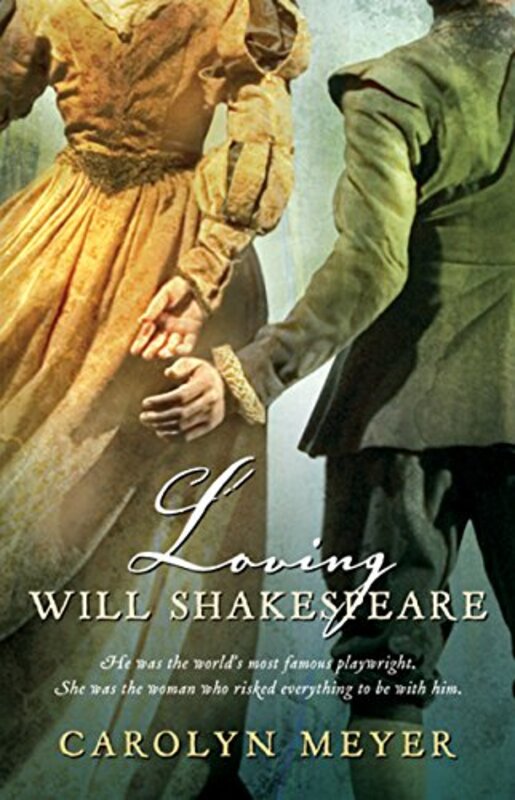 Book cover for "Loving Will Shakespeare" by Carolyn Meyer