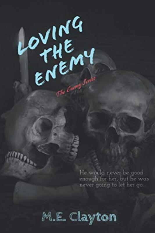 Book cover for "Loving the Enemy" by ME Clayton