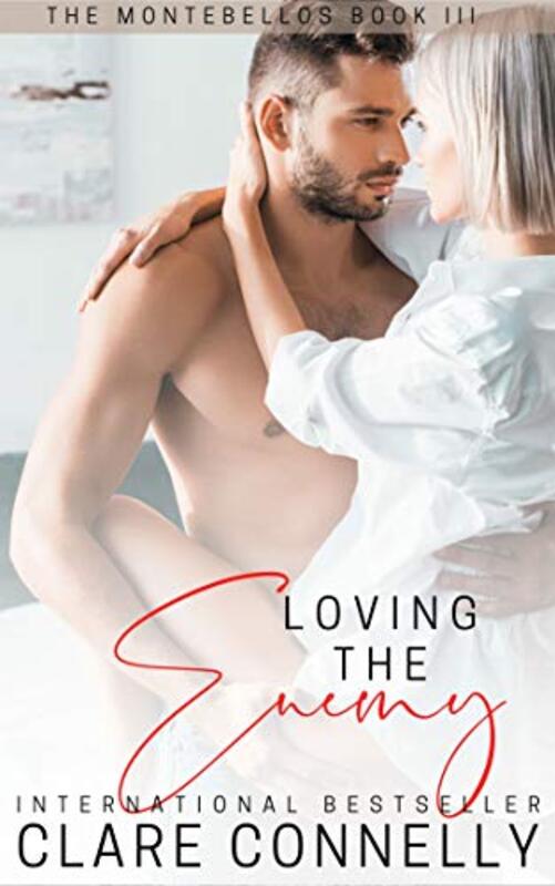 Book cover for "Loving the Enemy" by Clare Connelly