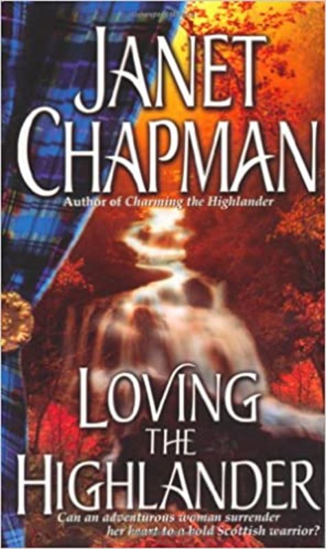 Book cover for "Loving the Highlander" by Janet Chapman