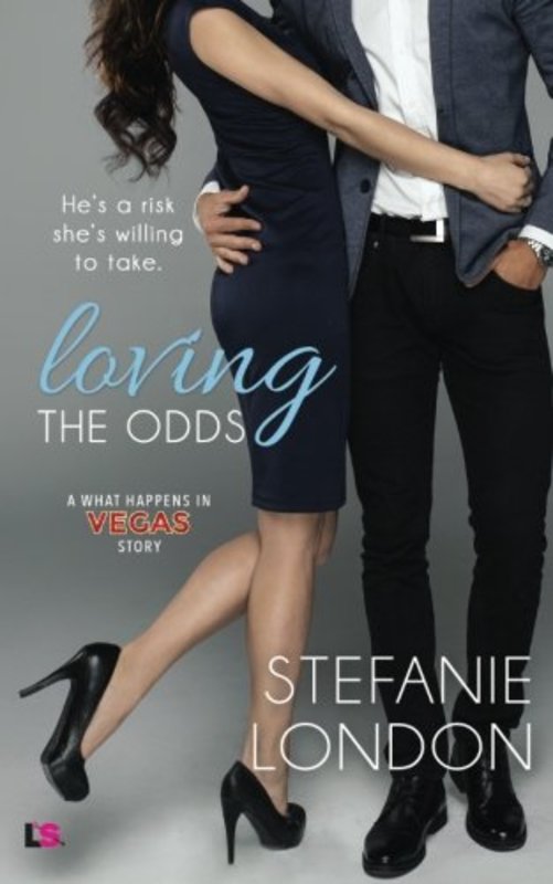 Book cover for "Loving the Odds" by Stefanie London