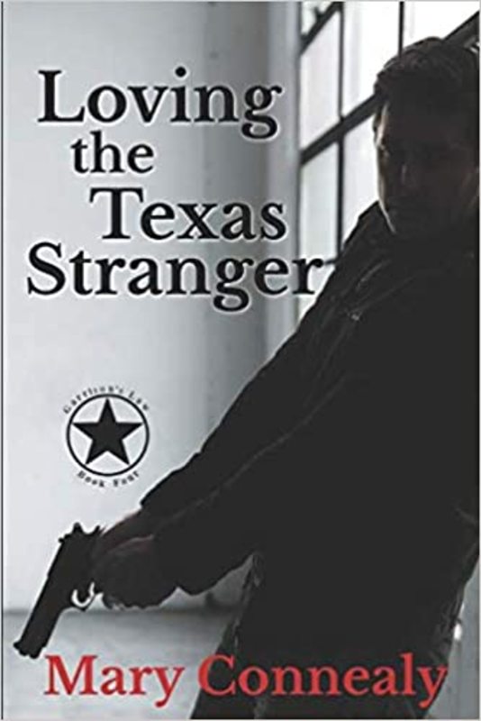 Book cover for "Loving the Texas Stranger" by Mary Connealy