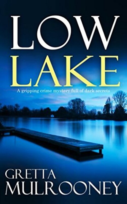 Book cover for "Low Lake" by Gretta Mulrooney