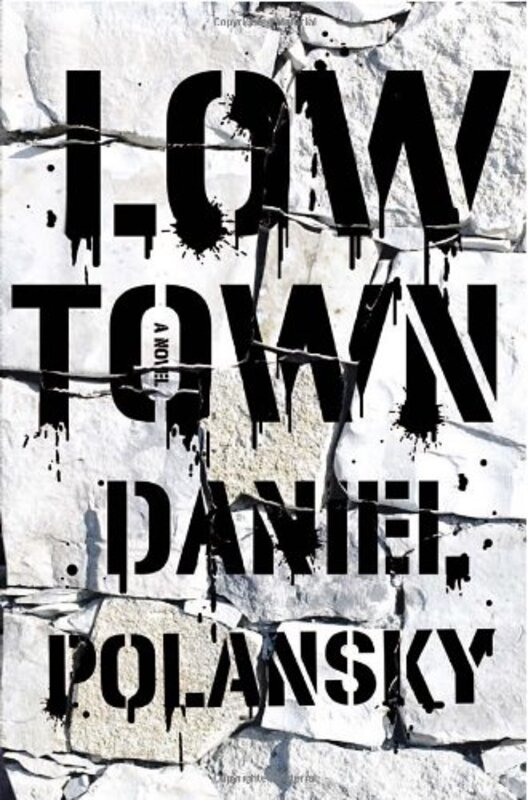Book cover for "Low Town" by Daniel Polansky