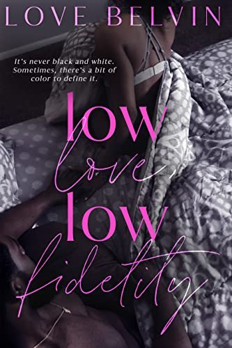 Book cover for "Low Love, Low Fidelity" by Love Belvin