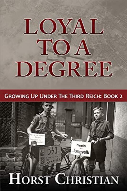 Book cover for "Loyal To A Degree" by Horst Christian