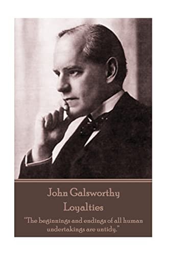 Book cover for "Loyalties" by John Galsworthy