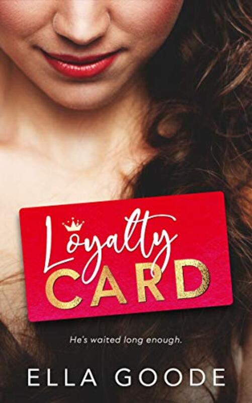 Book cover for "Loyalty Card" by Ella Goode