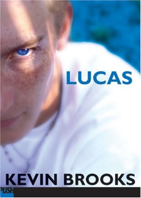 Book cover for "Lucas" by Kevin Brooks