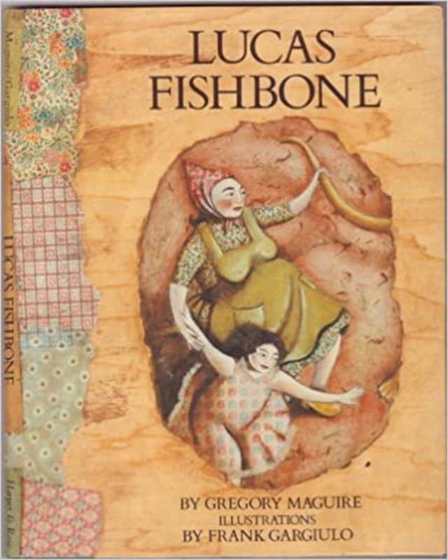 Book cover for "Lucas Fishbone" by Gregory Maguire