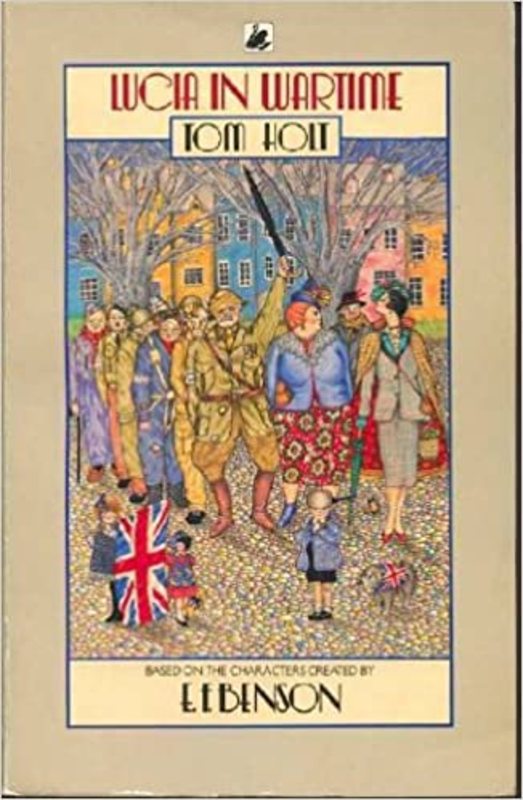 Book cover for "Lucia in Wartime" by Tom Holt