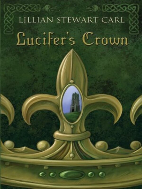 Book cover for "Lucifer's Crown" by Lillian Stewart Carl