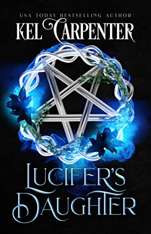 Book cover for "Lucifer's Daughter" by Kel Carpenter