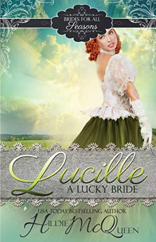 Book cover for "Lucille, A Lucky Bride" by Hildie McQueen