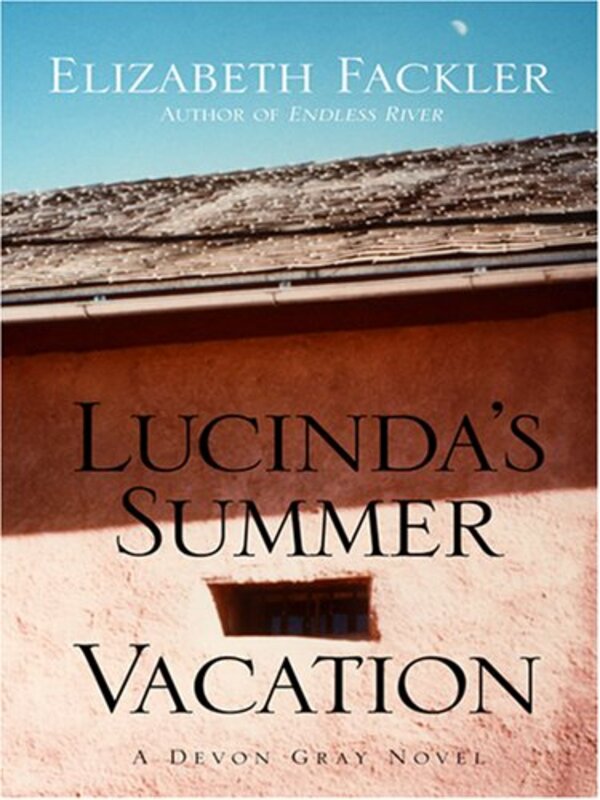 Book cover for "Lucinda's Summer Vacation" by Elizabeth Fackler