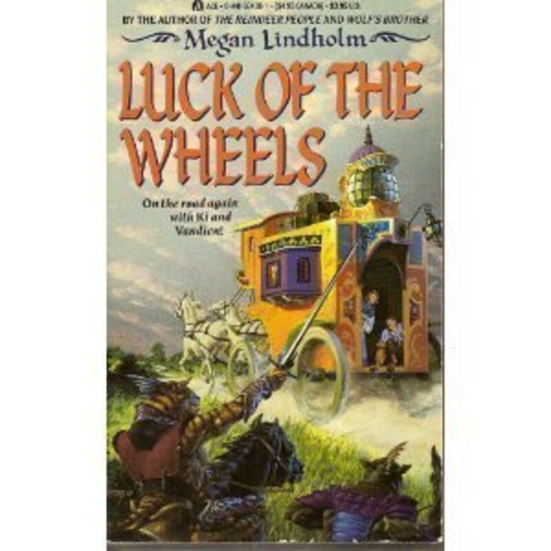 Book cover for "Luck of the Wheels" by Megan Lindholm