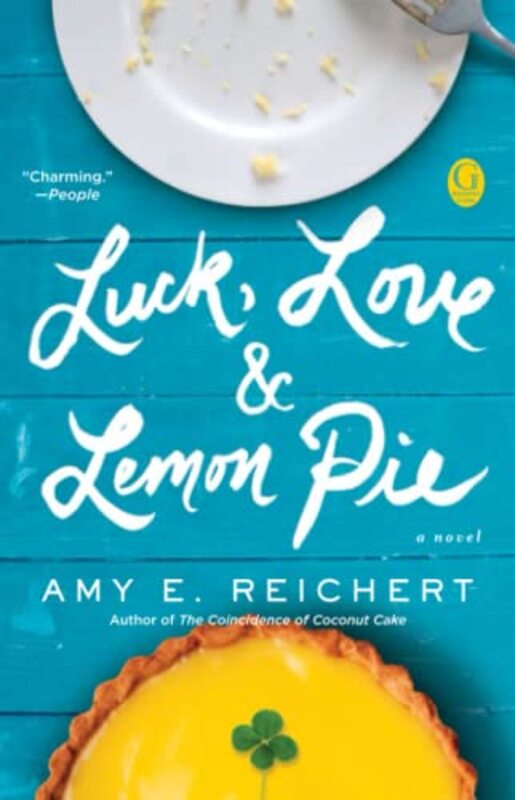 Book cover for "Luck, Love and Lemon Pie" by Amy E Reichert