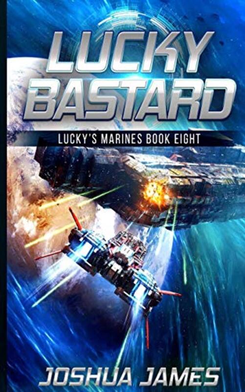 Book cover for "Lucky Bastard" by Joshua James