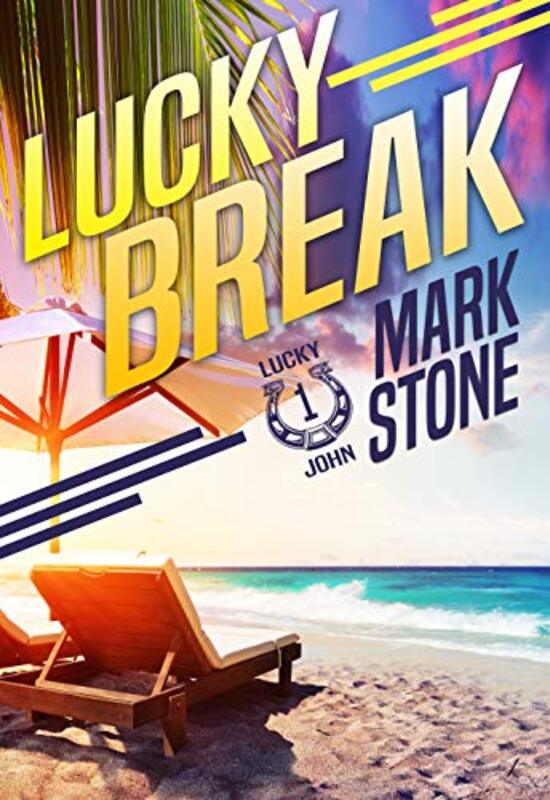 Book cover for "Lucky Break" by Mark Stone