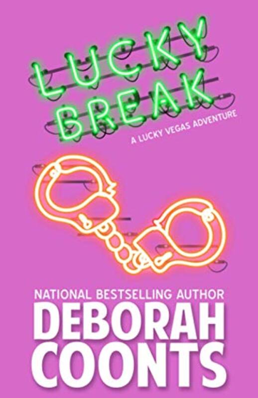 Book cover for "Lucky Break" by Deborah Coonts