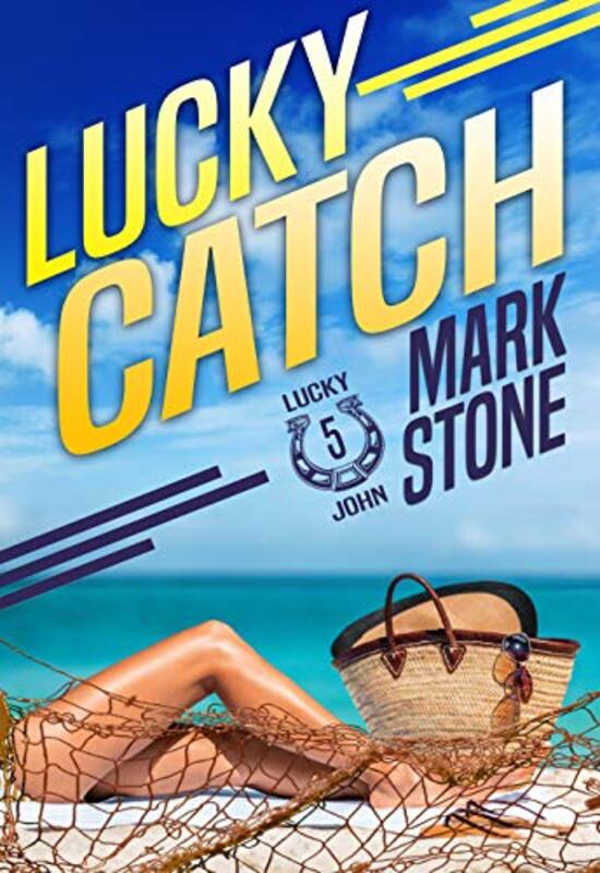 Book cover for "Lucky Catch" by Mark Stone