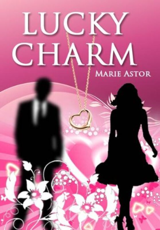 Book cover for "Lucky Charm" by Marie Astor