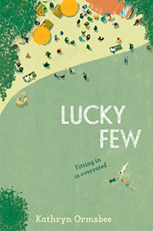 Book cover for "Lucky Few" by Kathryn Ormsbee