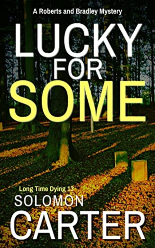 Book cover for "Lucky For Some" by Solomon Carter