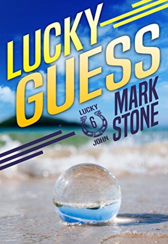 Book cover for "Lucky Guess" by Mark Stone