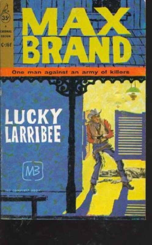 Book cover for "Lucky Larribee" by Max Brand