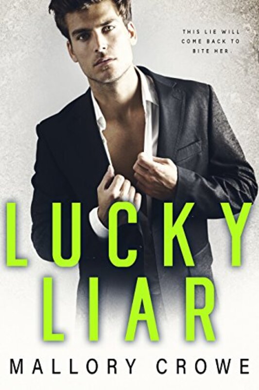 Book cover for "Lucky Liar" by Mallory Crowe
