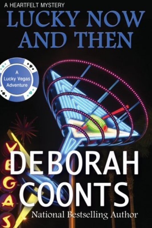 Book cover for "Lucky Now and Then" by Deborah Coonts